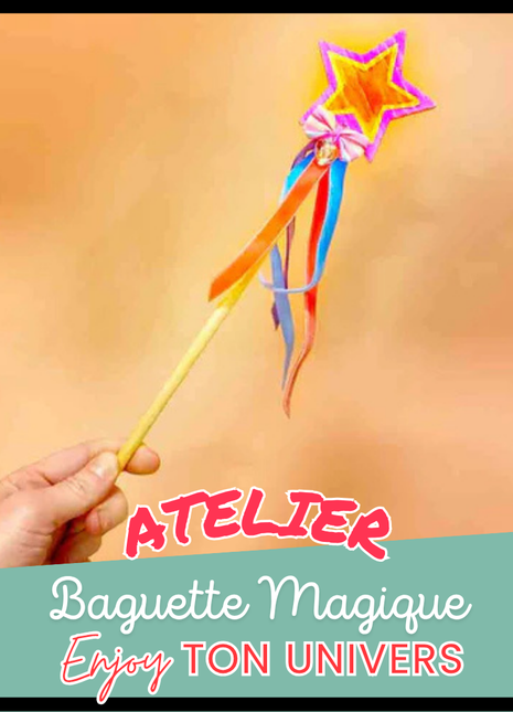 Atelier créatif – Baguette magique
