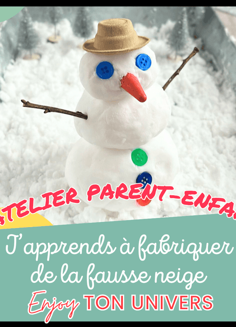 Atelier parent-enfant Fabrication de neige