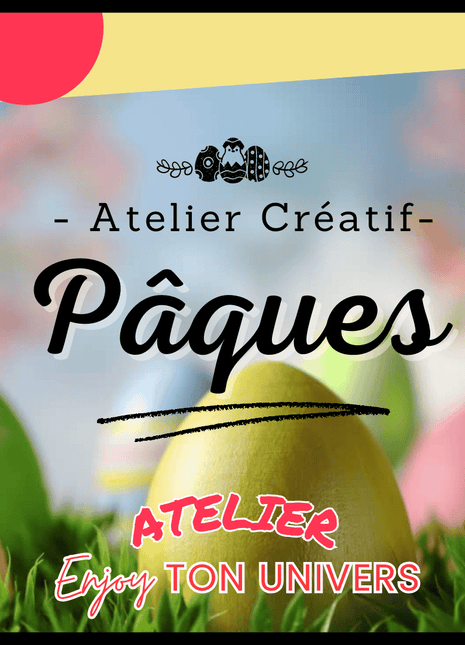 Atelier créatif – Spécial Pâques