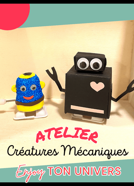 Atelier créatif – Mini automates